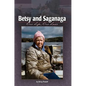 Betsy and Saganaga: One Life, One Lake - Paperback