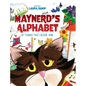 Maynerd's Alphabet of Things that Scare Him! - Hardcover