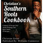 Christian's Southern Roots Cookbook - Hardcover