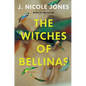 The Witches of Bellinas - Hardcover