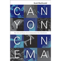 Canyon Cinema: The Life and Times of an Independent Film Distributor - Paperback