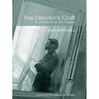 The Director's Craft: A Handbook for the Theatre - Paperback