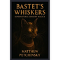 Bastet's Whiskers: Supernatural Sensory Magick - Paperback