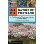 Nature of Portland: A Field Guide to Plants and Animals - Paperback