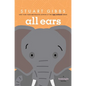 All Ears - Hardcover
