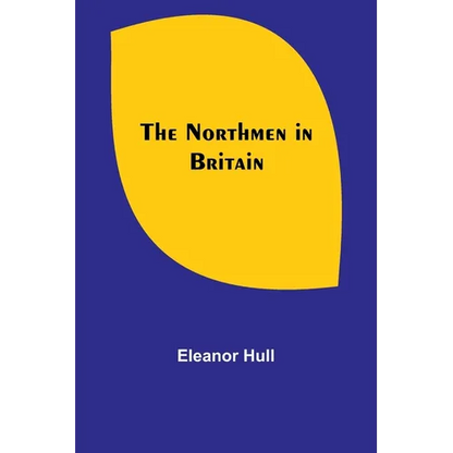 The Northmen in Britain - Paperback