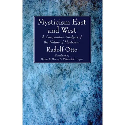 Mysticism East and West - Paperback