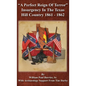A Perfect Reign of Terror: Insurgency In the Texas Hill Country 1861 - 1862 - Hardcover
