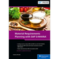 Material Requirements Planning with SAP S/4hana - Hardcover