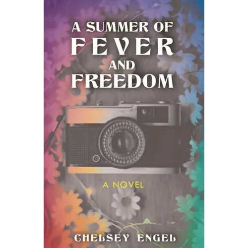 A Summer of Fever and Freedom - Paperback