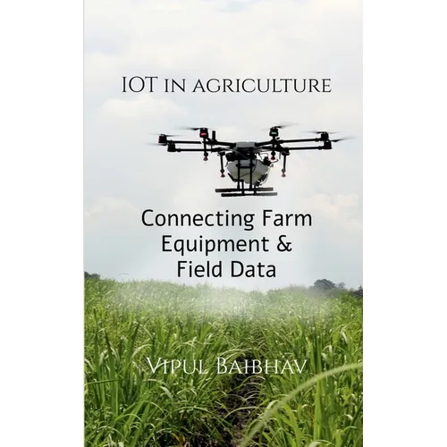 The Internet of Things in Agriculture - Paperback