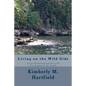 Living on the Wild Side: Crisis Gardening and Survival Scavenging in the South - Paperback