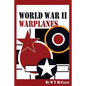 World War II Warplanes: The Iconic Warplanes of World War II - Paperback