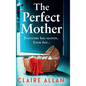 The Perfect Mother - Hardcover