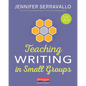 Teaching Writing in Small Groups - Paperback
