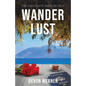 Wander Lust: The Chocolate Made Me Do It - Paperback