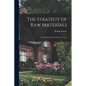 The Strategy of Raw Materials: a Study of America in Peace and War - Paperback