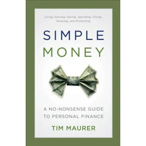 Simple Money: A No-Nonsense Guide to Personal Finance - Paperback