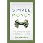 Simple Money: A No-Nonsense Guide to Personal Finance - Paperback
