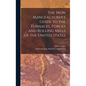 The Iron Manufacturer's Guide to the Furnaces, Forges and Rolling Mills of the United States - Hardcover