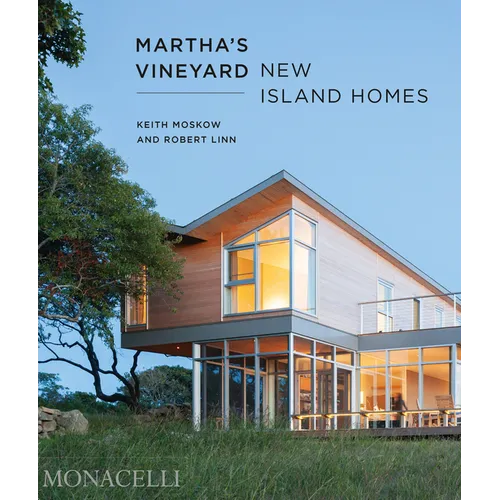 Martha's Vineyard: New Island Homes - Hardcover