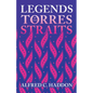 Legends of the Torres Straits (Folklore History Series) - Hardcover