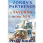 Zorba's Parthenon.: A Taverna by the Sea - Paperback