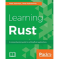 Learning Rust: A comprehensive guide to writing Rust applications - Paperback
