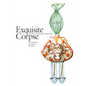 Exquisite Corpse: 124 Days of Sequestered Collaboration - Paperback
