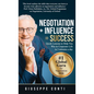 Negotiation + Influence = Success: Quick Lessons to Help You Win in Corporate Life - Hardcover