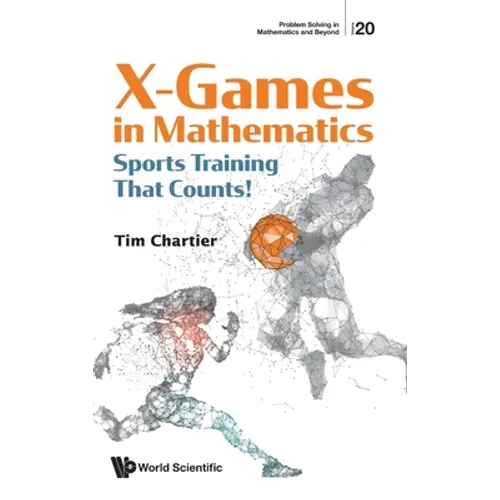 X Games in Mathematics: Sports Training That Counts! - Hardcover