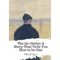 The Go-Getter A Story That Tells You How to be One - Paperback