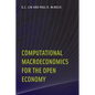 Computational Macroeconomics for the Open Economy - Paperback