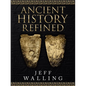 Ancient History Refined - Paperback