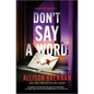 Don't Say a Word - Hardcover