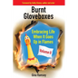 Burnt Gloveboxes II: Embracing Life When It Goes Up in Flames - Paperback