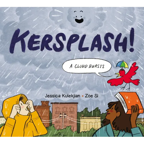 Kersplash! a Cloud Bursts - Hardcover