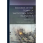 Records of the Town of Smithtown, Long Island, N.Y.: With Other Ancient Documents of Historic Value - Paperback