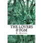 The Lovers & FGM: A Dancer from Chile, a Story of Mutilation. - Paperback