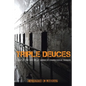 Triple Deuces: A Day in the Life of an American Correctional Worker - Paperback