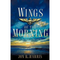 Wings of the Morning - Paperback