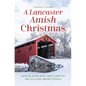 A Lancaster Amish Christmas: 4 Romance Novellas - Library Binding
