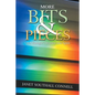 More Bits & Pieces: Of a Biologist's Journey into Spirit - Paperback