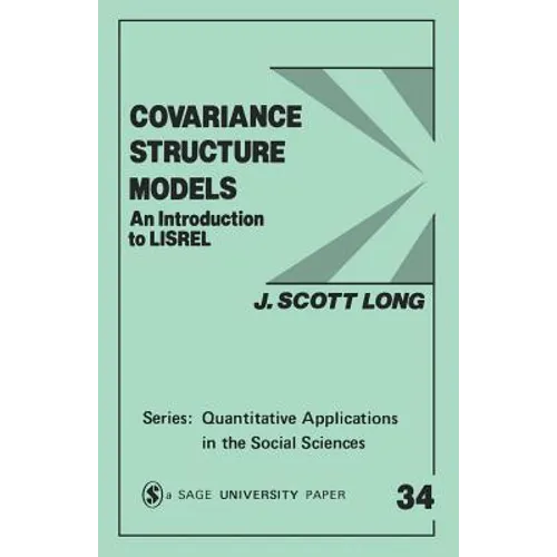 Covariance Structure Models: An Introduction to Lisrel - Paperback