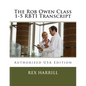 The Rob Owen Class 1-5 RBTI Transcript: Authorized USA Edition - Paperback