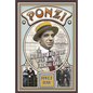 Ponzi: The Incredible True Story of the King of Financial Cons - Paperback