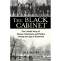 The Black Cabinet: The Untold Story of African Americans and Politics During the Age of Roosevelt - Hardcover