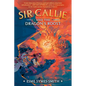 Sir Callie and the Dragon's Roost - Hardcover