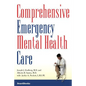 Comprehensive Emergency Mental Health Care - Paperback