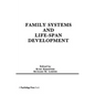 Family Systems and Life-Span Development - Paperback